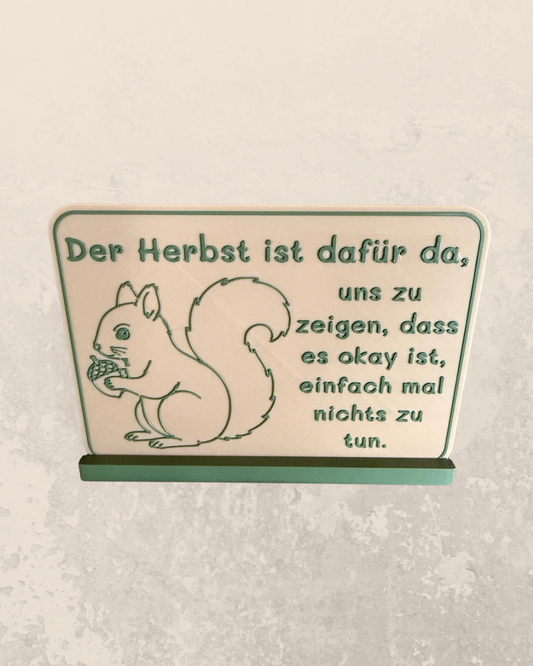 Der Herbst ist dafür da